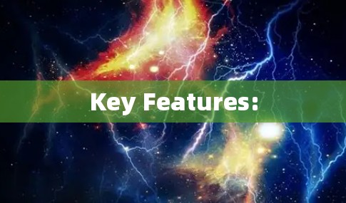 Key Features: