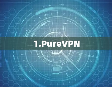 1.PureVPN